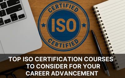 Top ISO Certification Courses to Consider for Your Career Advancement